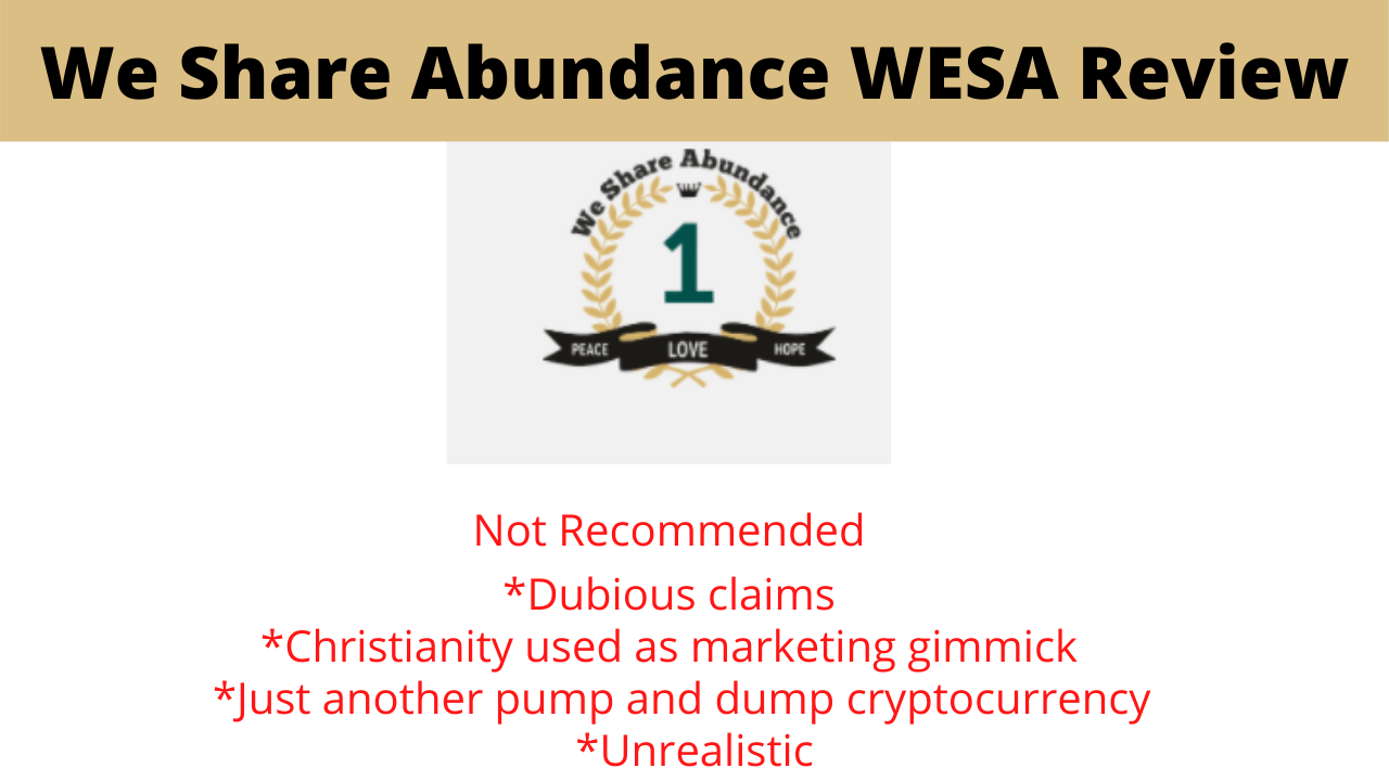 We Share Abundance (WESA) Platform Review: Dubious Platform, Doomed Currency, Dangerous Founder