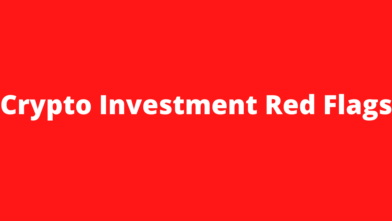 How To Detect A Crypto Investment Scam: 14 Red flags (Updated)