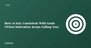 The Consistency Paradox: Why Your Best Intentions Fail and How to Redesign Your Success